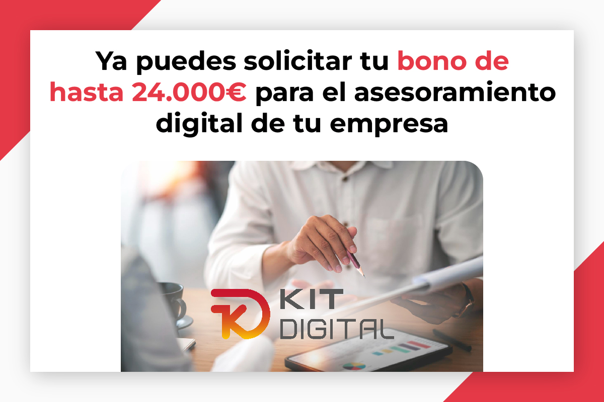 En este momento estás viendo ¡Ya puedes solicitar tu bono de hasta 24.000€ para tu servicio de asesoramiento digital con el Kit Digital!