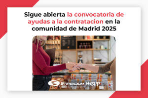 Lee más sobre el artículo Ayudas a la contratación en la Comunidad de Madrid 2025: ¡Sigue abierta la convocatoria!