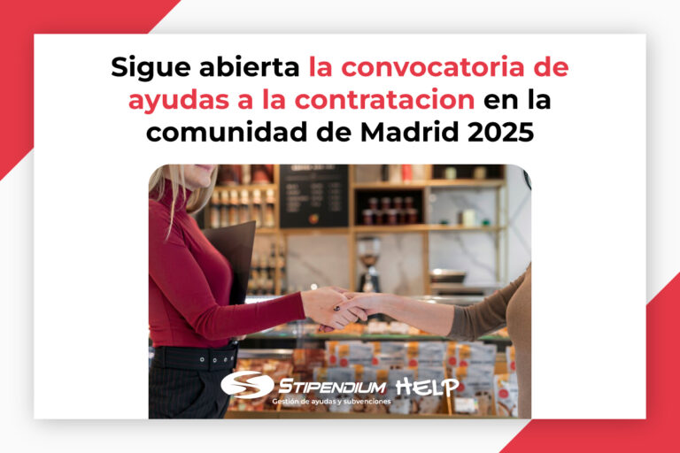Lee más sobre el artículo Ayudas a la contratación en la Comunidad de Madrid 2025: ¡Sigue abierta la convocatoria!