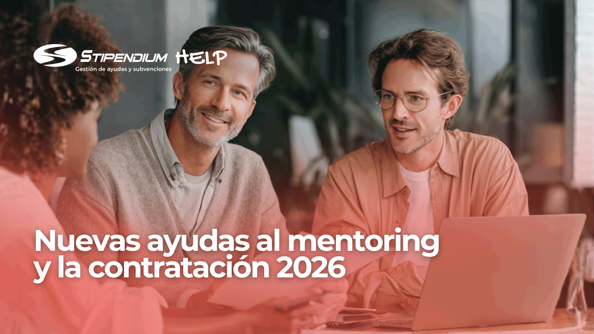 En este momento estás viendo Ayudas del Ayuntamiento de Madrid al mentoring y la contratación indefinida 2026  