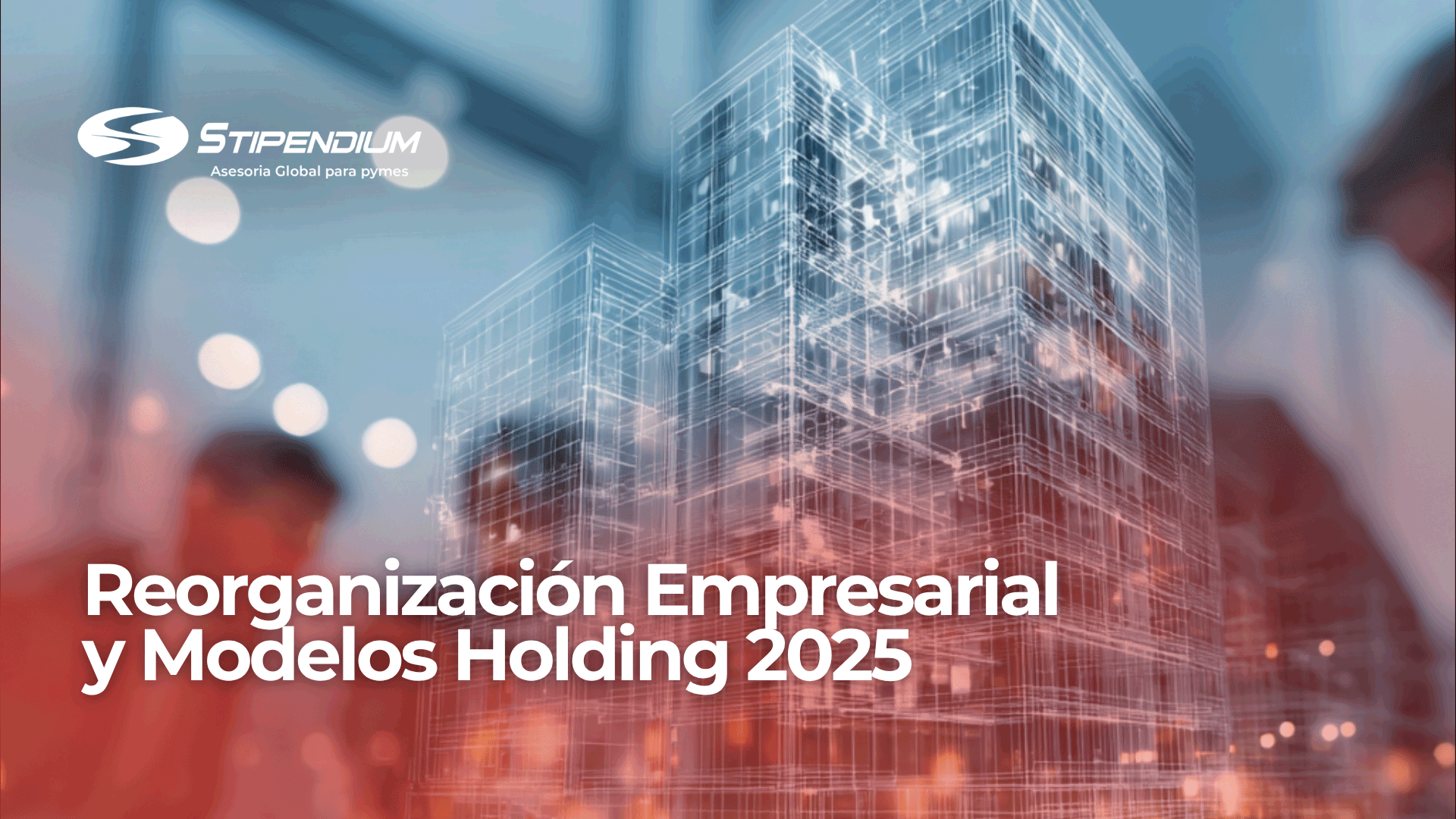 En este momento estás viendo Más de 30 grupos empresariales reorganizados | Protección patrimonial y optimización fiscal